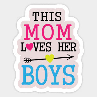 This Mom Loves Her Boys T-shirt Design Gift for children New year 2020. Sticker